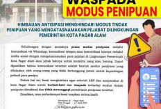 Modus Penipuan Catut Nama Pejabat Marak, Pemkot Pagaralam Keluarkan Imbauan