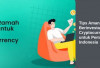 Tips Aman Berinvestasi Cryptocurrency untuk Pemula di Indonesia